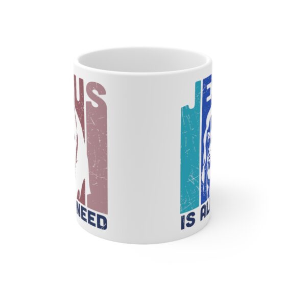 "Jesus is All I Need" - Funny Double Sided Print - White Ceramic Mug 11oz - Image 2