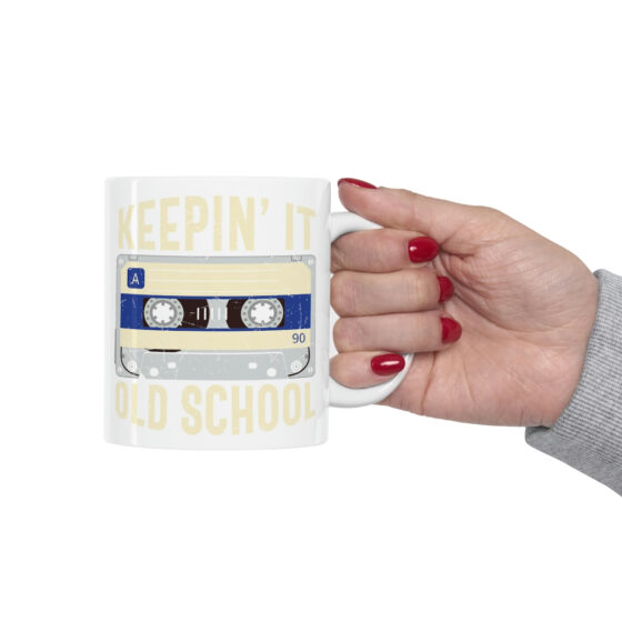 "Keepin' It Old School" - Funny Double Sided Print - White Ceramic Mug 11oz - Image 12