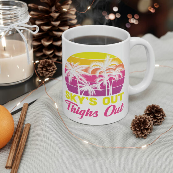"Sky's Out Thighs Out" - Funny Double Sided Print - White Ceramic Mug 11oz - Image 4