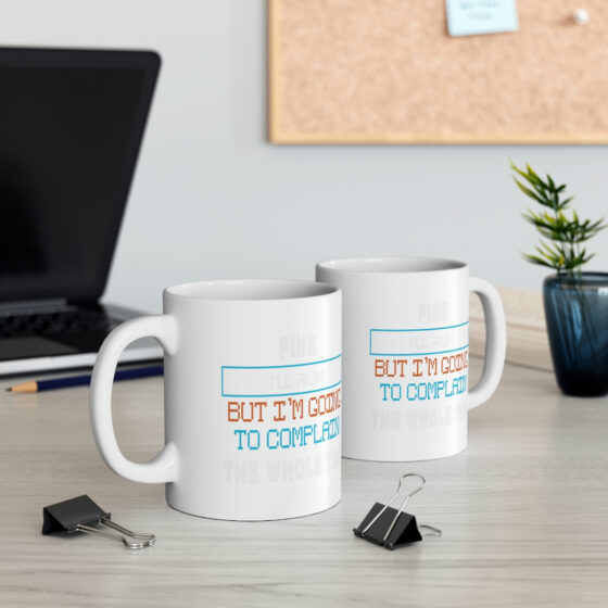 "Fine. I'll Run. But I'm Going to Complain the Whole Time" - Funny Double Sided Print - White Ceramic Mug 11oz - Image 5