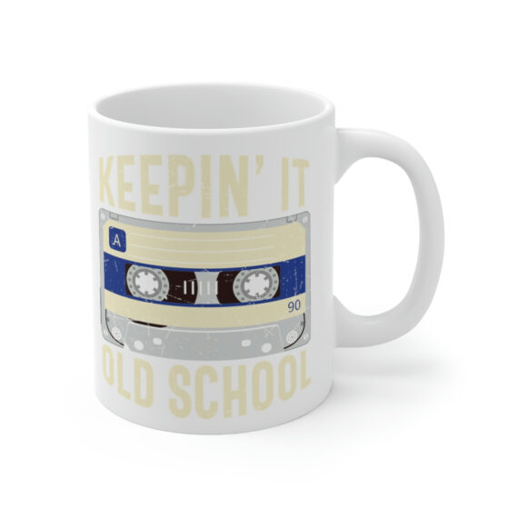 "Keepin' It Old School" - Funny Double Sided Print - White Ceramic Mug 11oz - Image 3