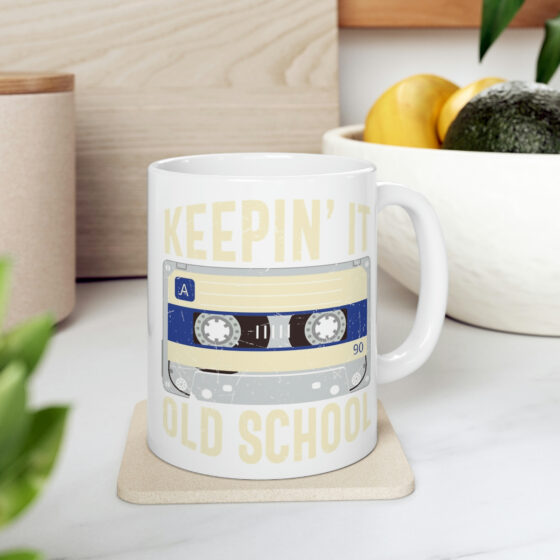 "Keepin' It Old School" - Funny Double Sided Print - White Ceramic Mug 11oz - Image 7