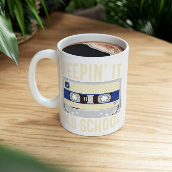 "Keepin' It Old School" - Funny Double Sided Print - White Ceramic Mug 11oz - Image 8