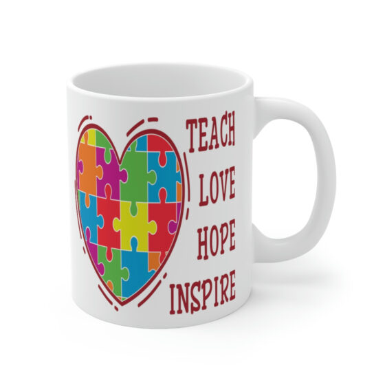 "Teach Love Hope Inspire" - Funny Double Sided Print - White Ceramic Mug 11oz - Image 3