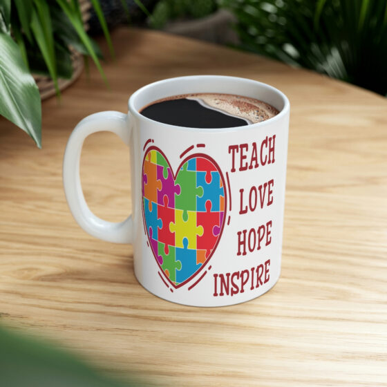 "Teach Love Hope Inspire" - Funny Double Sided Print - White Ceramic Mug 11oz - Image 8