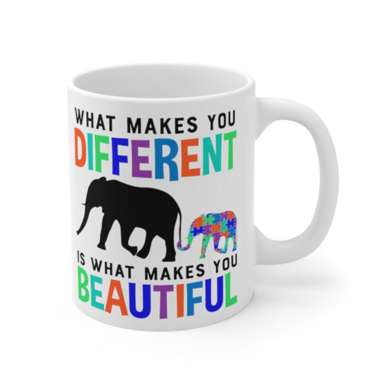 "What Makes You Different is What Makes You Beautiful" - Funny Double Sided Print - White Ceramic Mug 11oz - Image 3