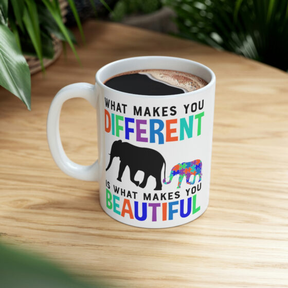 "What Makes You Different is What Makes You Beautiful" - Funny Double Sided Print - White Ceramic Mug 11oz - Image 8