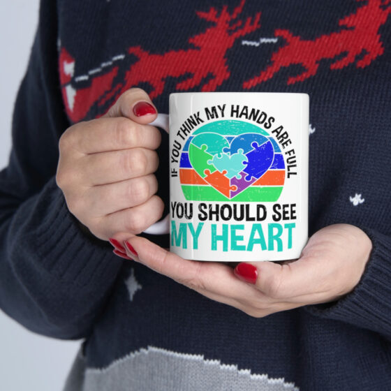 "If You Think My Hearts are Full You Should See My Heart" - Funny Double Sided Print - White Ceramic Mug 11oz - Image 11