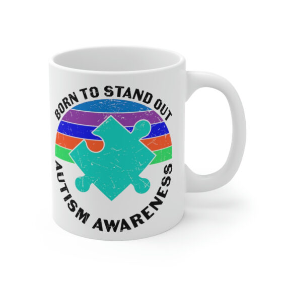 "Born to Stand Out Autism Awareness" - Funny Double Sided Print - White Ceramic Mug 11oz - Image 3