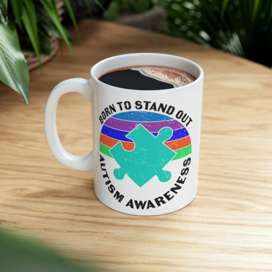 "Born to Stand Out Autism Awareness" - Funny Double Sided Print - White Ceramic Mug 11oz - Image 8