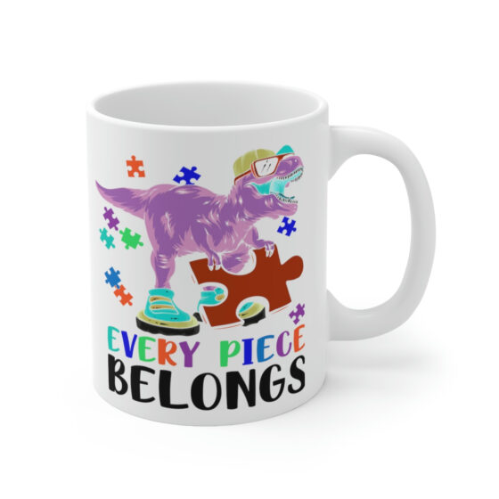 "Every Piece Belongs" - Funny Double Sided Print - White Ceramic Mug 11oz - Image 3