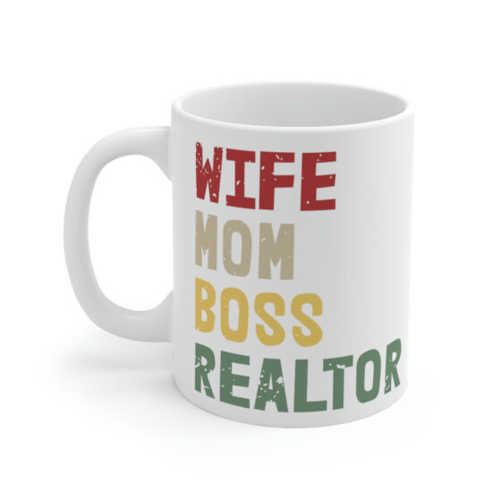 "Wife Mom Boss Realtor" - Funny Double Sided Print - White Ceramic Mug 11oz