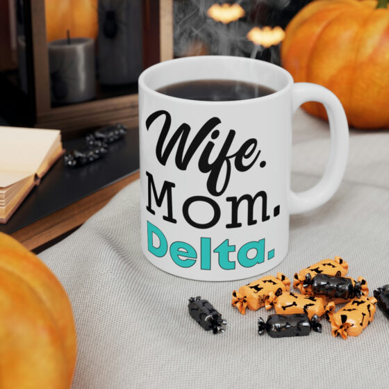 "Wife. Mom. Delta." - Funny Double Sided Print - White Ceramic Mug 11oz - Image 6