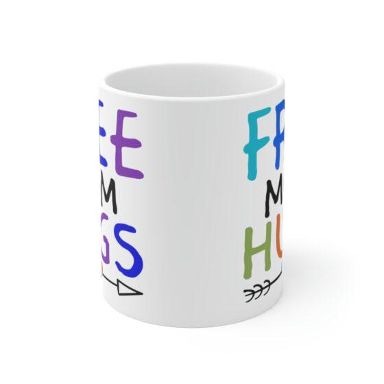 "Free Mom Hugs" - Funny Double Sided Print - White Ceramic Mug 11oz - Image 2