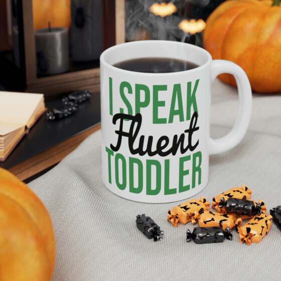 "I Speak Fluent Toddler" - Funny Double Sided Print - White Ceramic Mug 11oz - Image 6