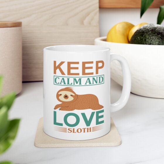 "Keep Calm and Love Sloth" - Funny Double Sided Print - White Ceramic Mug 11oz - Image 7