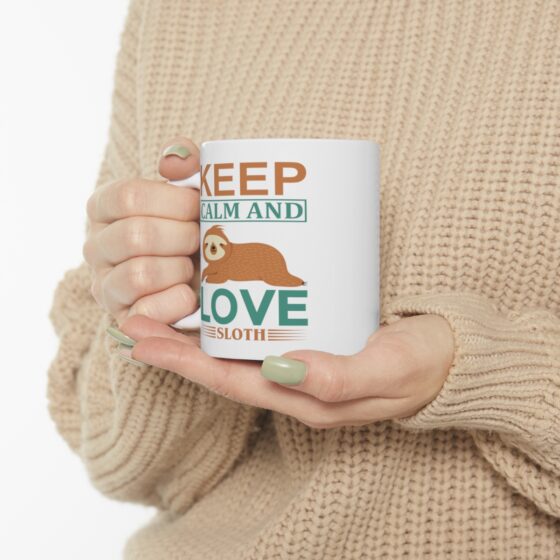 "Keep Calm and Love Sloth" - Funny Double Sided Print - White Ceramic Mug 11oz - Image 10