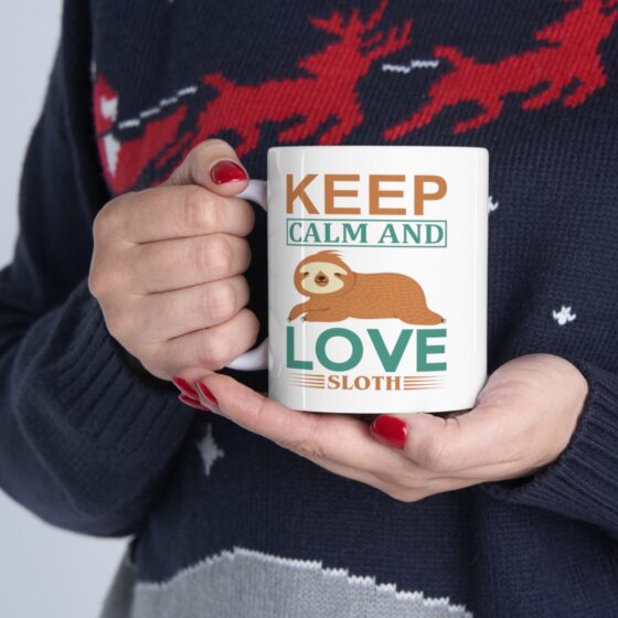 "Keep Calm and Love Sloth" - Funny Double Sided Print - White Ceramic Mug 11oz - Image 11