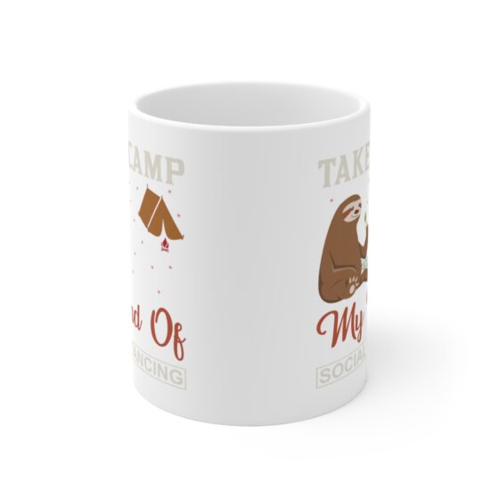 "Take a Camp My Kind of Social Distancing" - Funny Double Sided Print - White Ceramic Mug 11oz - Image 2
