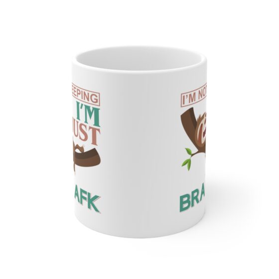 "I'm Not Sleeping I'm Just Brain AFK" - Funny Double Sided Print - White Ceramic Mug 11oz - Image 2