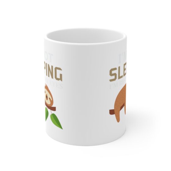 "I'm Not Sleeping I'm Resting My Eyes" - Funny Double Sided Print - White Ceramic Mug 11oz - Image 2