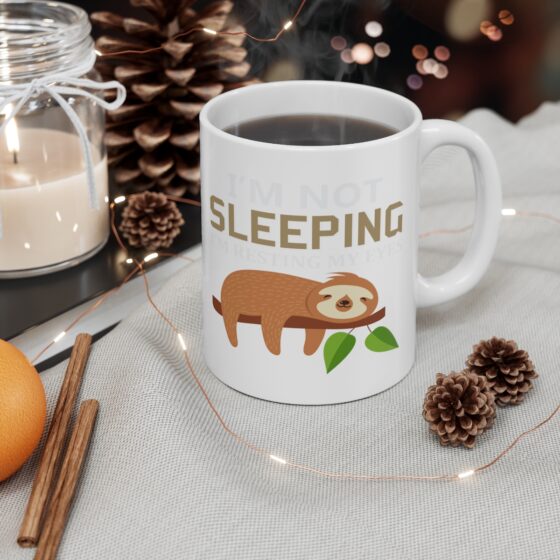 "I'm Not Sleeping I'm Resting My Eyes" - Funny Double Sided Print - White Ceramic Mug 11oz - Image 4