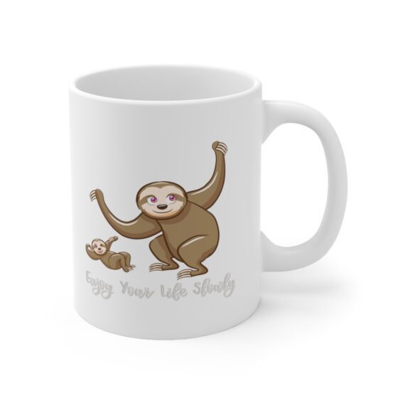 "Enjoy Your Life Slowly" - Funny Double Sided Print - White Ceramic Mug 11oz - Image 3