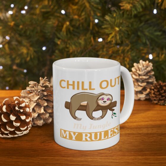 "Chill Out My Jungle My Rules!" - Funny Double Sided Print - White Ceramic Mug 11oz - Image 9