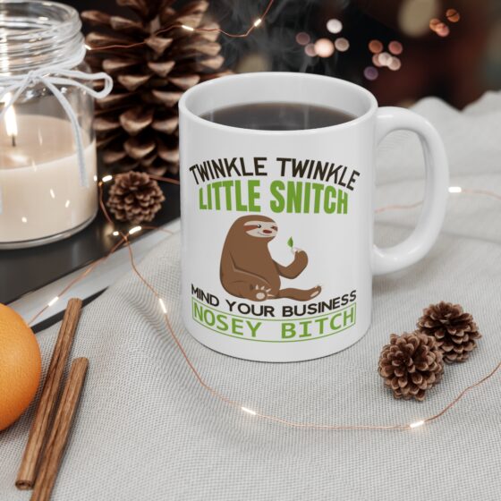 "Twinkle Twinkle Little Snitch Mind Your Business Nosey B*tch" - Funny Double Sided Print - White Ceramic Mug 11oz - Image 4