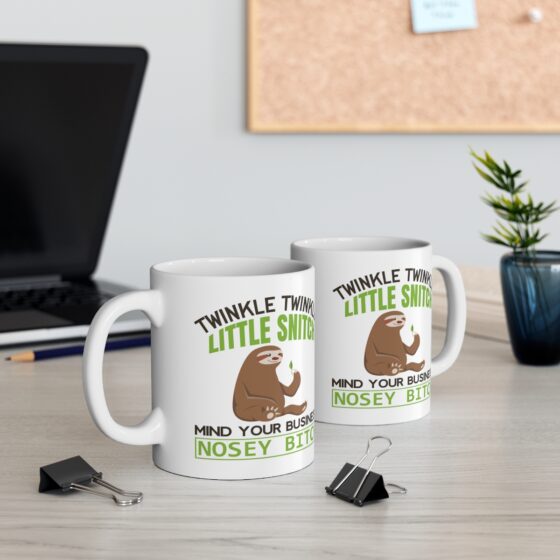 "Twinkle Twinkle Little Snitch Mind Your Business Nosey B*tch" - Funny Double Sided Print - White Ceramic Mug 11oz - Image 5