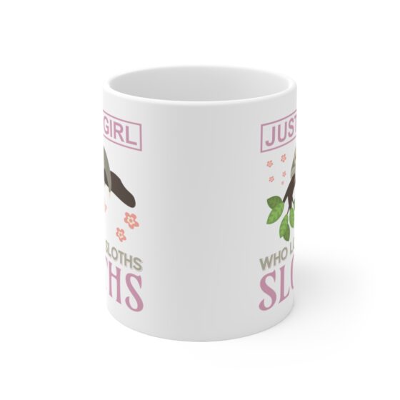 "Just a Girl Who Love Sloths" - Funny Double Sided Print - White Ceramic Mug 11oz - Image 2