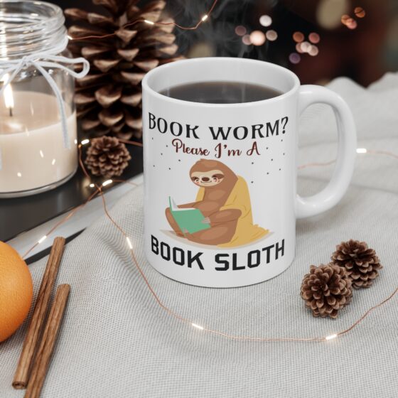 "Book Worm? Please I'm a Book Sloth" - Funny Double Sided Print - White Ceramic Mug 11oz - Image 4