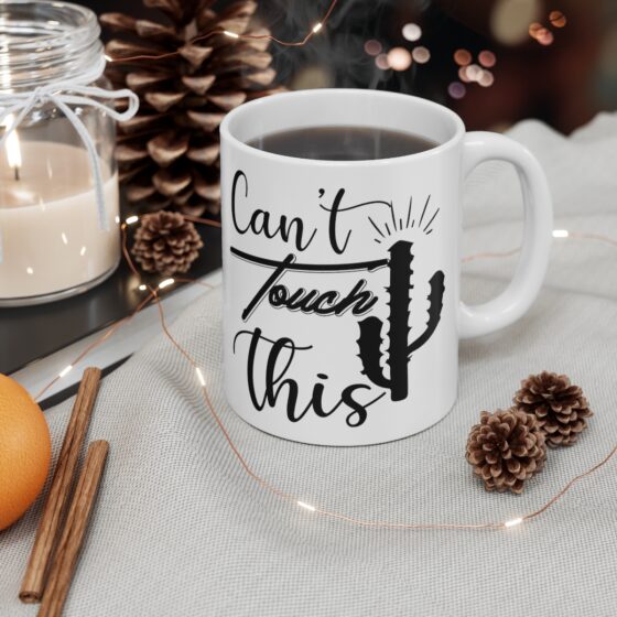 "Can't Touch This" - Funny Double Sided Print - White Ceramic Mug 11oz - Image 4