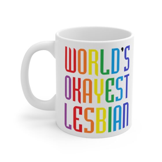 "World's Okayest Lesbian" - Funny Double Sided Print - White Ceramic Mug 11oz