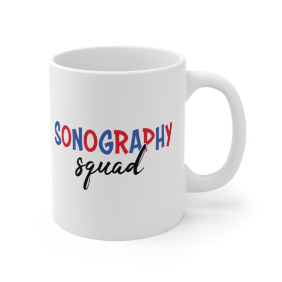 "Sonography Squad" - Funny Double Sided Print - White Ceramic Mug 11oz - Image 3