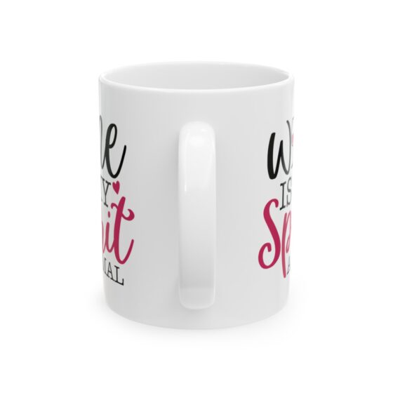 "Wine is My Spirit Animal" - Funny Double Sided Print - White Ceramic Mug 11oz - Image 3