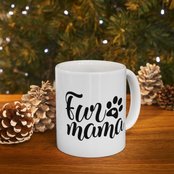 "Fur Mama" - Funny Double Sided Print - White Ceramic Mug 11oz - Image 10